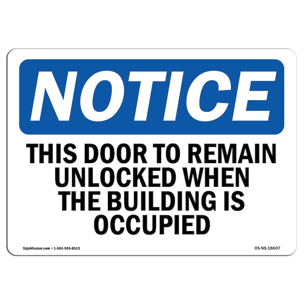 OSHA Notice Sign, 3.5" H, This Door To Remain Unlocked When Building Sign, Landscape, 10PK